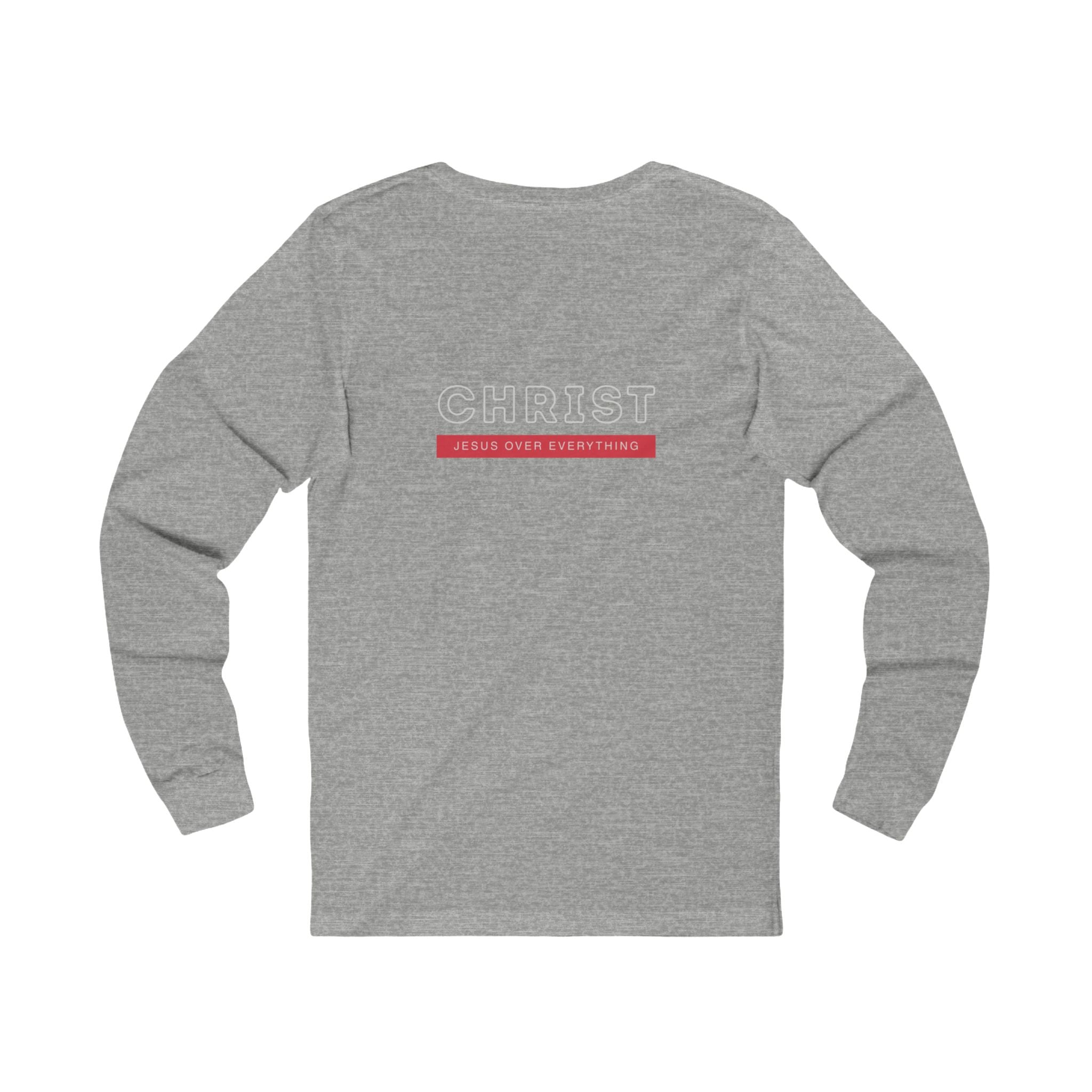 Christ Over Everything Long Sleeve